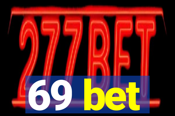 69 bet